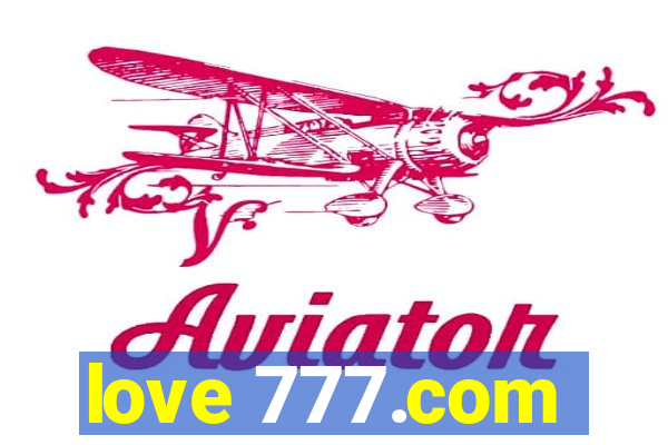 love 777.com